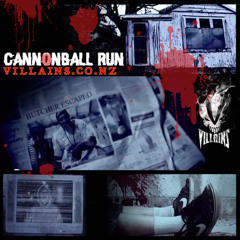 Villains - Cannonball Run