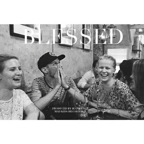Blessed [prod. Jean Kengz]