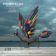 Pendulum - The Island(U.T.E Remix)