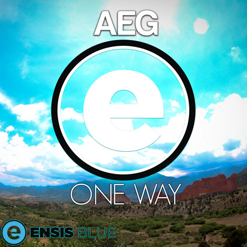 AEG - One Way (Original Mix) OUT NOW