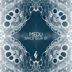 Medu - Space Blur (Shaf Huse Remix) - Tip Tap Records