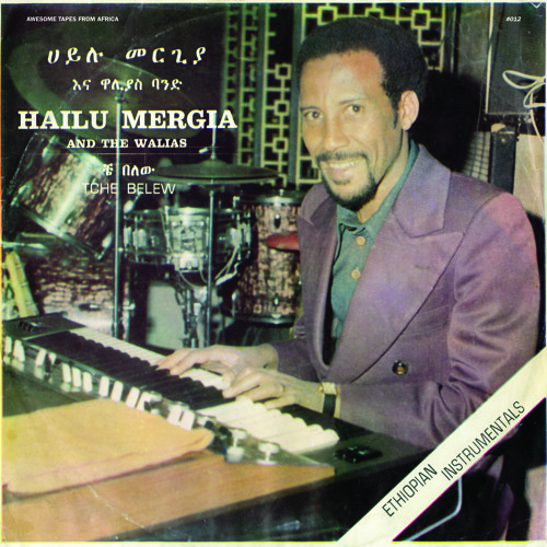 Hailu Mergia and the Walias — Eti Gual Blenai