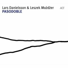 Pasodoble - Lars Danielsson & Leszek Mozdzer - Hydrospeed