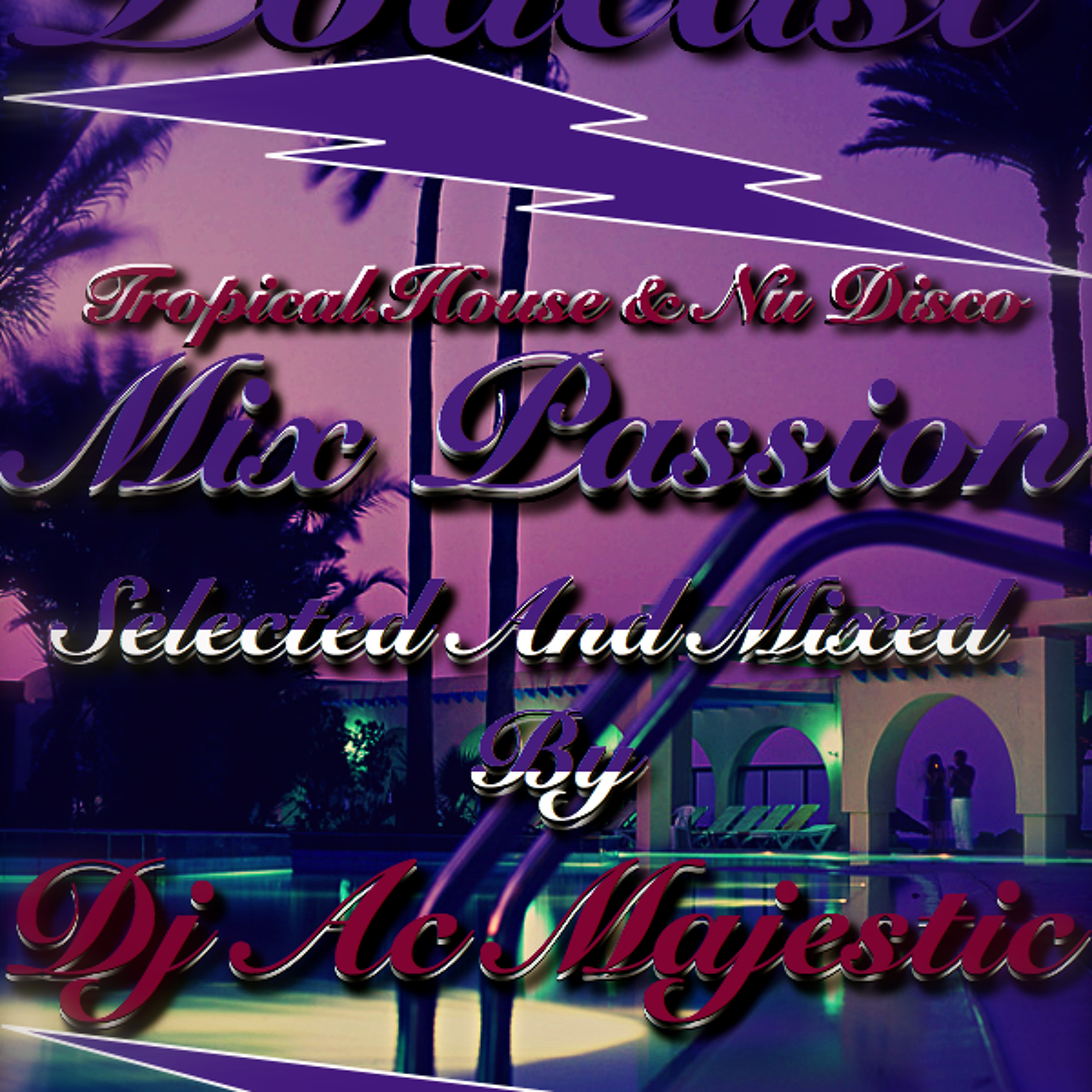 Dj Ac.Majestic - Tropical.House And Nu.Disco (mix Live) episode artwork