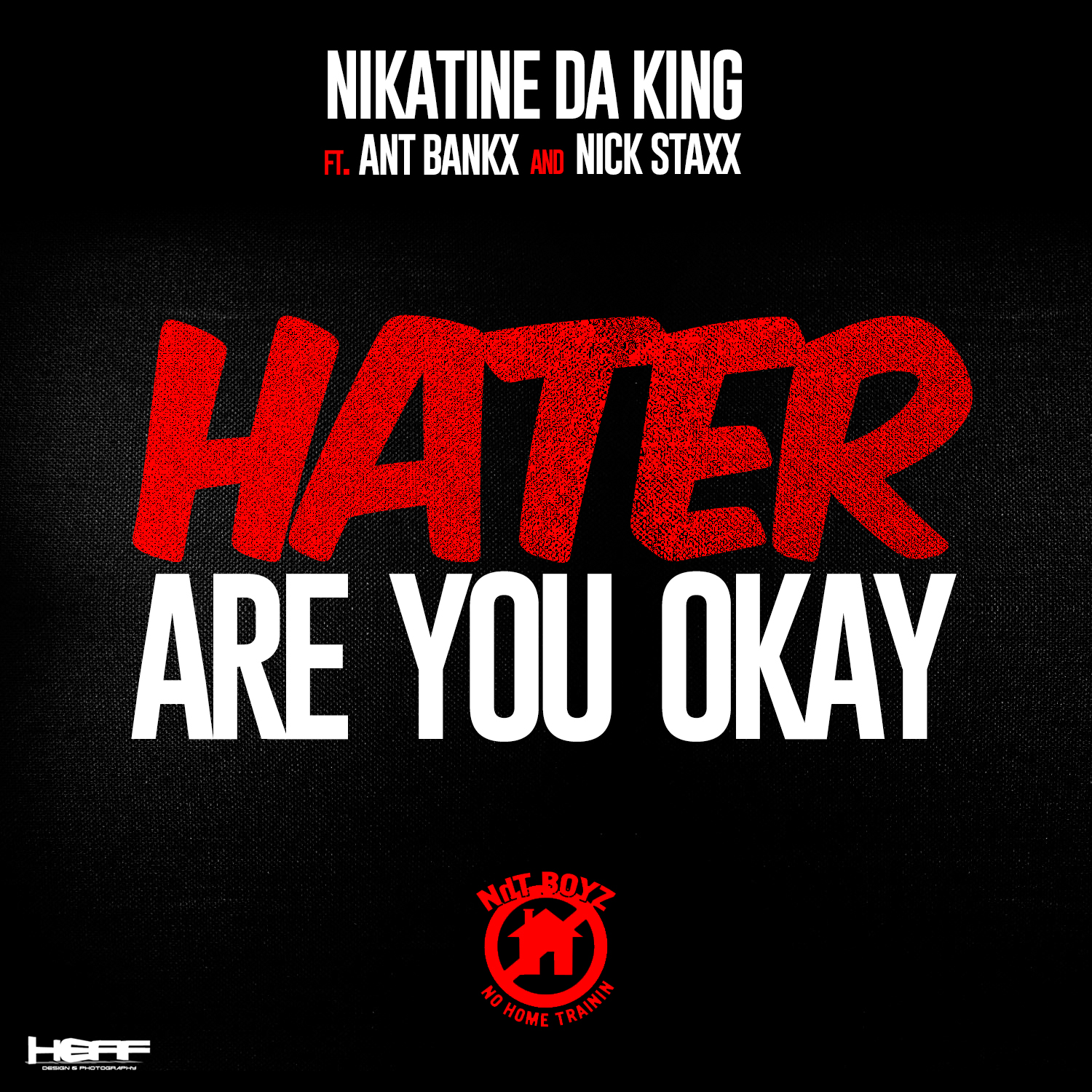Nikatine Da King ft. Ant Bankx & Nick Staxx - Hater Are You Okay [Thizzler.com]