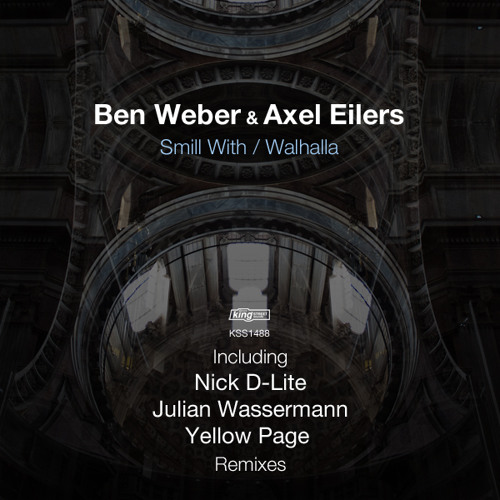 Ben Weber & Axel Eilers - Smill With (Nick D Lite  Remix) [King Street Sounds]