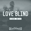 Love Blind (Original 4AM Mix)