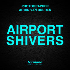 PhotographerVsArmin Van Buuren- Airport Shivers(AvB Mashup)KrazyL4ugh reboot*CHECK DESCRIPTION*