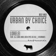 Urban By Choice - Lorelei