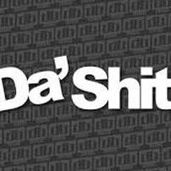Da Shit