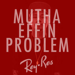 Mutha Effin Problem