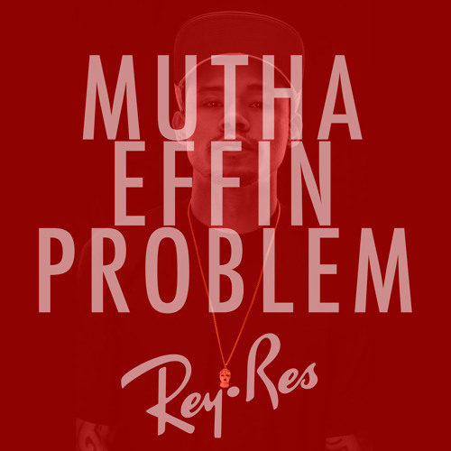 Mutha Effin Problem