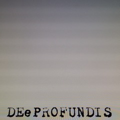 DEePROFUNDIS II