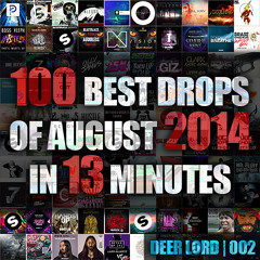 Top 100 Drops Of August 2014 In 13 Minutes