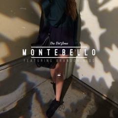 Montebello (ft. Brandon Rios)