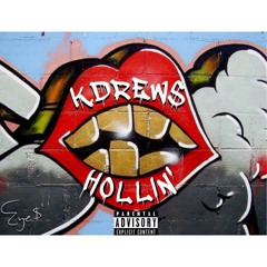Hollin' (Prod. By PolyTechnik)