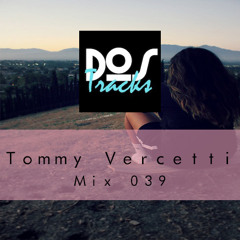 Tommy Vercetti - DosTracks Mix 039