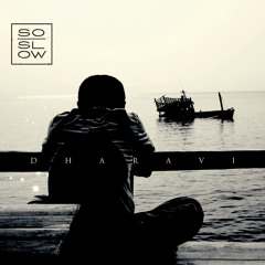 So Slow - Dharavi (album edit)