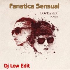 Listen to Plan B Fanatica Sensual Clean Intro Outro Dj Low Edit by DJLOW323 in mimi playlist online for free on SoundCloud