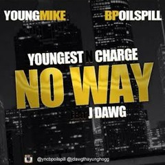 YoungestNCharge "NO WAY" Feat. JDAWG