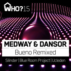 Medway & Dansor - Bueno (Ucleden Remix)