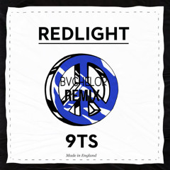 Redlight - 9TS (BVCHELOR Remix) [FREE DOWNLOAD]