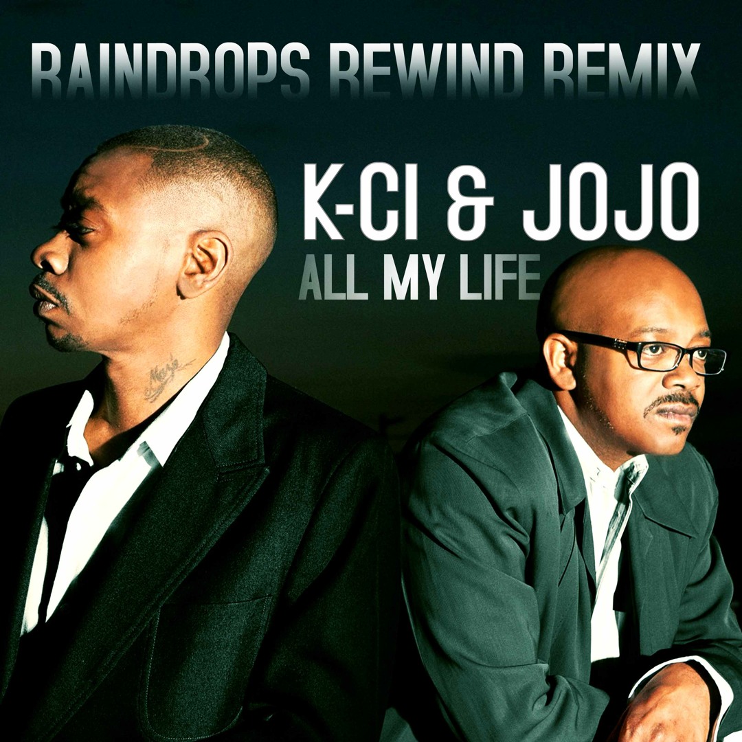 Listen to K-Ci & JoJo - All My Life [Remix] ▻Free Download