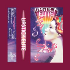 Lipstick Elite - Dangerous Love II