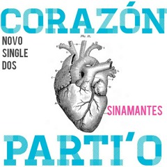 SINAMANTES - Corazón Partio (Alejandro Sans)
