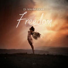 DJ Mahmudoff - Freedom (Original Mix)