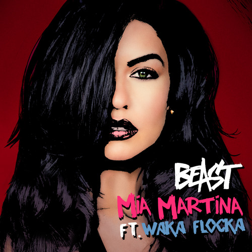 Stream Beast (feat. Waka Flocka) by Mia Martina | Listen online for free on  SoundCloud