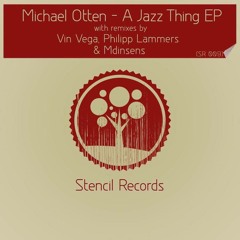 Michael Otten - A Jazz Thing EP (Stencil Records 009)