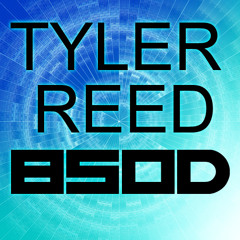 Tyler Reed - BSOD (Original Mix)*FREE DOWNLOAD* [Click Buy Link]