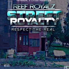 That Ghetto Reef Royalz Ft Leek Coleman