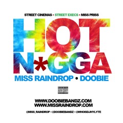 Miss Raindrop - Hot Nigga Remix (feat. Doobie)