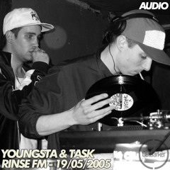 Youngsta & Task - Rinse FM - 19/05/05