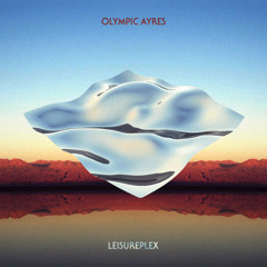 Olympic Ayres "Leisureplex" EP