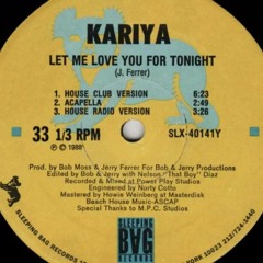 Kariya - Let Me Love U 4 2 Nite (Jo Manji's Dub)