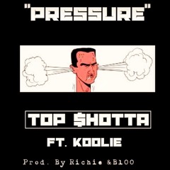 Pressure ft. Koolie