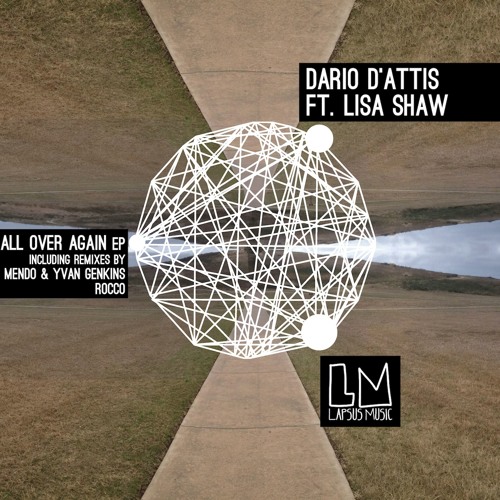 04 Dario D'Attis ft Lisa Shaw "All Over Again" (Rocco Deep Mix)