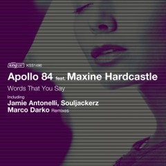 Apollo 84 - Words That You Say ft. Maxine Hardcastle (Jamie Antonelli Remix)  "Snippet"