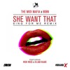 The Midi Mafia She Want That Feat Rick Ross And Elijah Blake Mp3