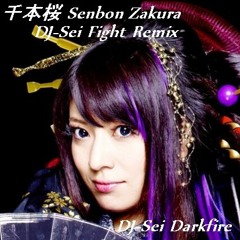 和楽器バンド - 千本桜 Senbon Zakura (DJ-Sei Fight Remix)