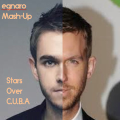 Stars Over C.U.B.A (egnaro Mash-Up)