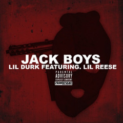 Lil Durk - Jack Boys feat. Lil Reese