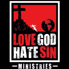 Love God Hate Sin