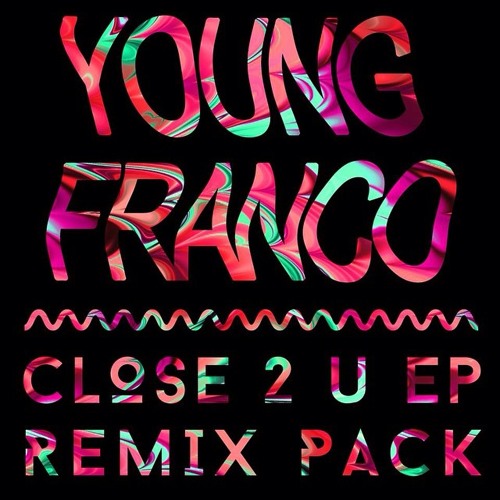 Young Franco Ft Joy - Close 2 U (Benson Remix) [FREE DOWNLOAD]