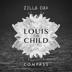 Zella Day - Compass (Louis The Child Remix)