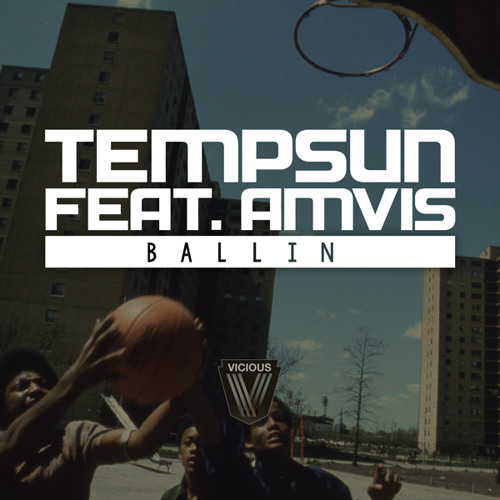 Tempsun feat. Amvis - Ballin (Original Mix) [OUT NOW]