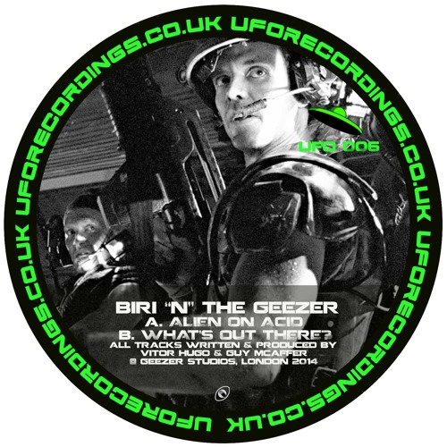 UFO 006 - PREVIEW - "BIRI N THE GEEZER" OUT NOW IN GREEN VINYL